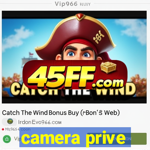 camera prive